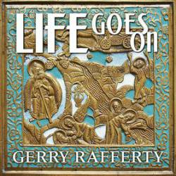 Gerry Rafferty : Life Goes On